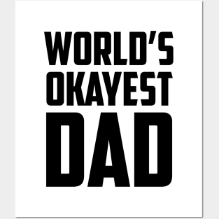 World's Okayest Dad Bold Black Posters and Art